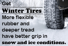 Get Winter Tires. More flexible rubber and deeper tread have better grip in snow and ice conditions.
