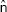 n circumflex